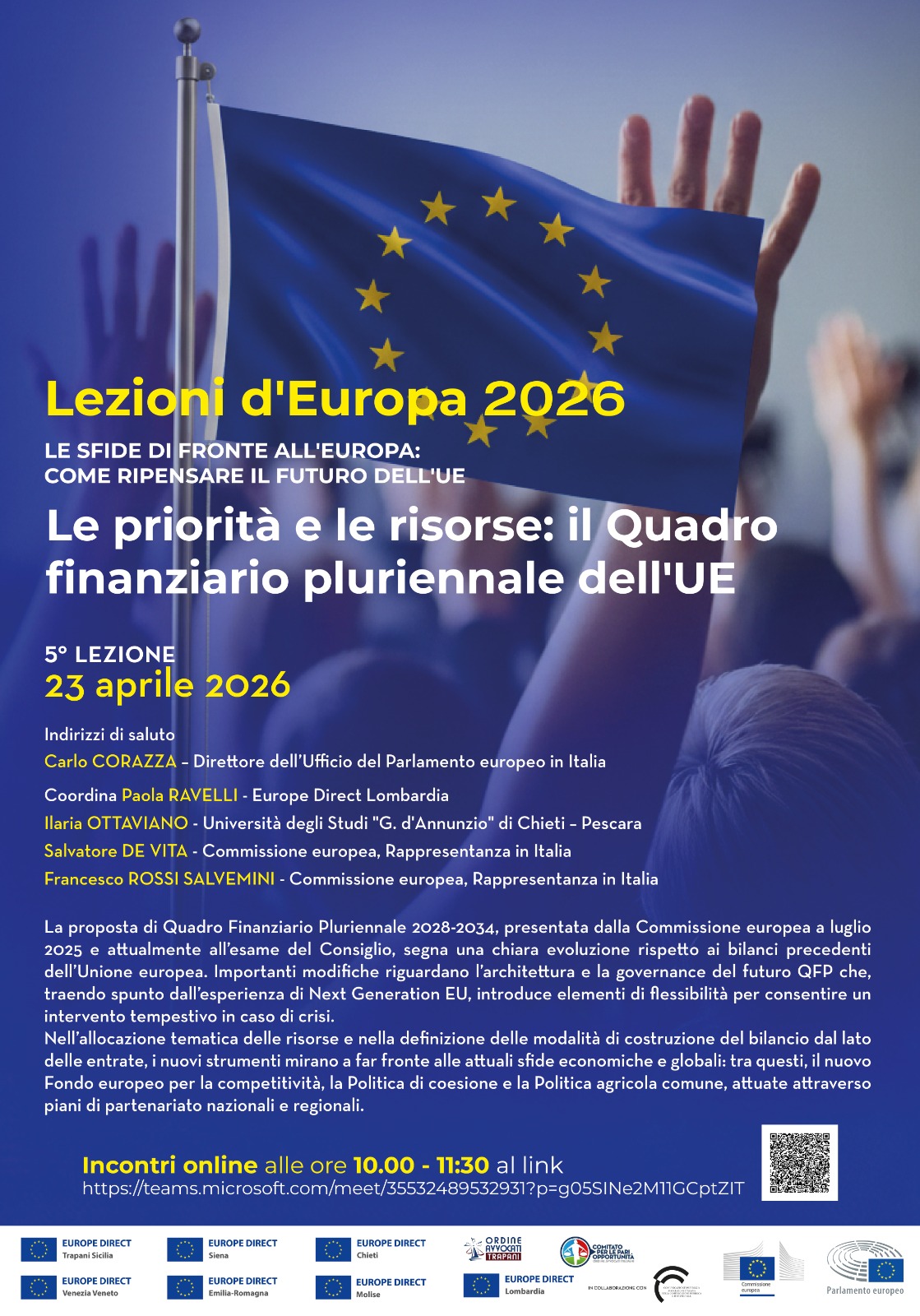 Le priorita' e le risorse: il Quadro finanziario pluriennale dell�UE